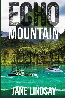 Echo Mountain (Book 2) - Jane Lindsay - cover