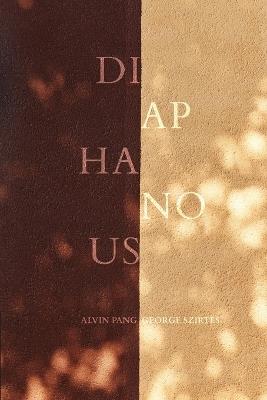 Diaphonous - Alvin Pang,George Szirtes - cover