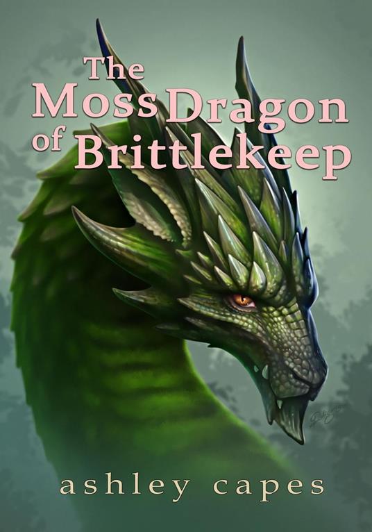 The Moss Dragon of Brittlekeep - Ashley Capes - ebook