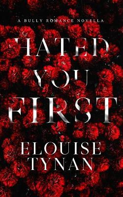 Hated You First - Elouise Tynan - cover