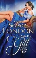 A Stolen Season: London