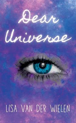 Dear Universe - Lisa Van Der Wielen - cover