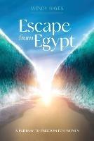Escape From Egypt - Wendy Hayes - cover