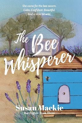 The Bee Whisperer - Susan MacKie - cover