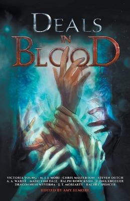 Deals In Blood - A a Warne,Victoria Young,J T Moriarty - cover