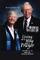 Living on a Wing and a Prayer: Memoirs of the RAAF and Outback Ministry