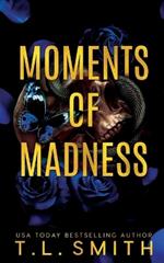 Moments of Madness