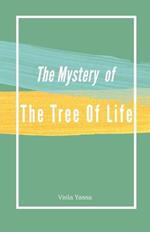 The Mystery of the Tree of Life