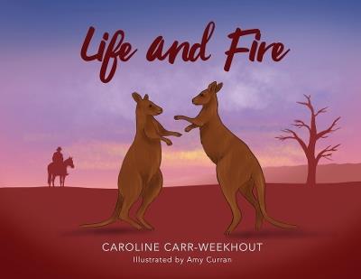 Life and Fire - Caroline Carr-Weekhout - cover