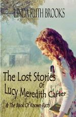 The Lost Stories of Lucy Meredith Carter & The Book Of Known Facts