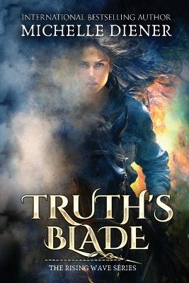 Truth's Blade - Michelle Diener - cover