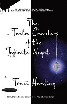 The Twelve Chapters of the Infinite Night - Traci Harding - cover