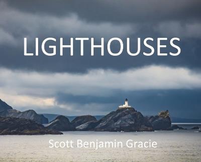 Lighthouses - Scott Benjamin Gracie - cover