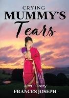 Crying Mummy's Tears