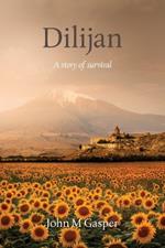 Dilijan: A story of survival