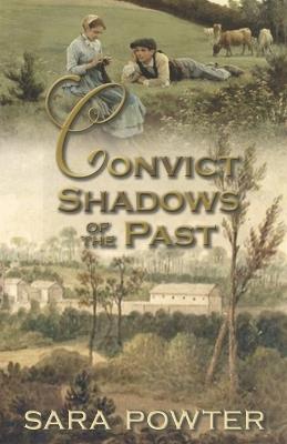 Convict Shadows of the Past - Sara Powter - cover