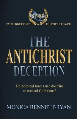 The Antichrist Deception - Monica Bennett-Ryan - cover