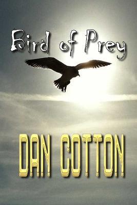 Bird of Prey - Dan Cotton - cover