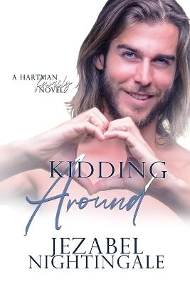 Kidding Around: A steamy story of love and infertility - Jezabel Nightingale - cover