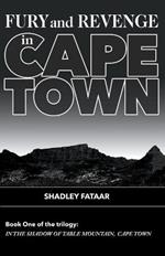 Fury and Revenge in the Shadow of Table Mountain