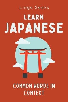 Learn Japanese: Common Words in Context - Lingo Geeks - cover