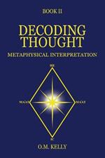 Decoding Thought: Metaphysical Interpretation