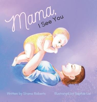 Mama, I See You - Shana Roberts - cover