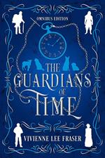 The Guardians of Time Omnibus