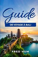 Guide de voyage ? Bali