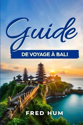 Guide de voyage ? Bali - Fred Hum - cover