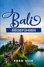 Bali Reisef?hrer