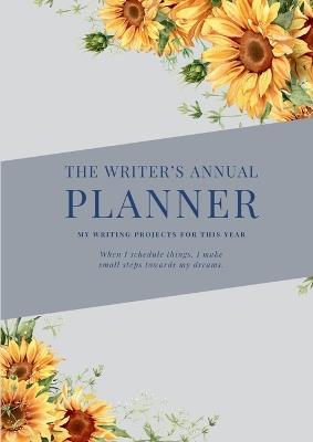 The Writer's Annual Planner - Alyssa Curtayne - cover