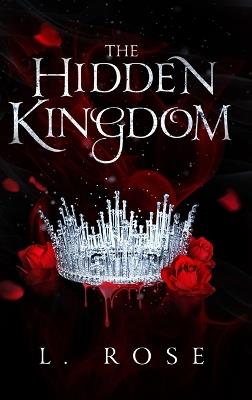 The Hidden Kingdom - L Rose - cover