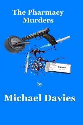 The Pharmacy Murders - Michael Davies - cover