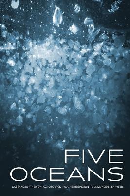 Five Oceans - Cassandra Atherton,Oz Hardwick,Paul Hetherington - cover