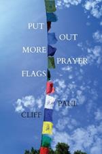 Put Out More Prayer Flags