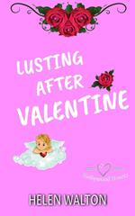 Lusting After Valentine