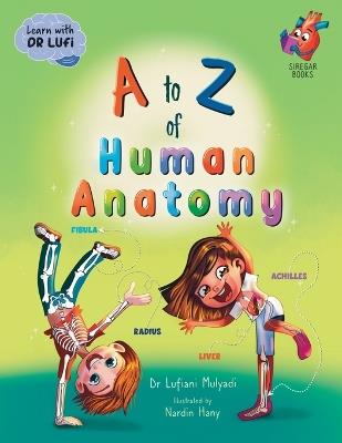 A to Z of Human Anatomy - Lufiani Mulyadi - cover