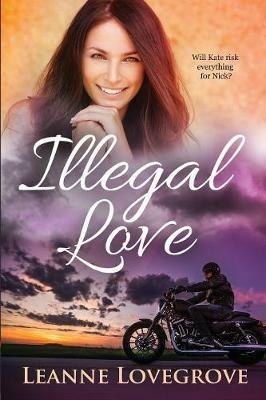 Illegal Love - Leanne Lovegrove - cover