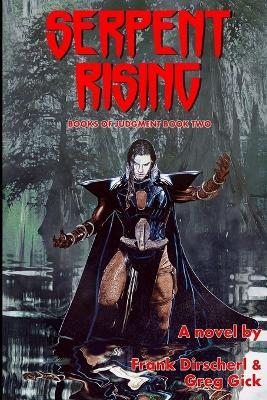 Serpent Rising - Frank Dirscherl,Greg Gick - cover