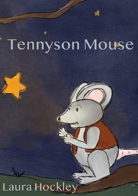 Tennyson Mouse - Laura Hockley - cover