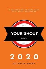 Your Shout Trivia 2020