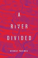 A River Divided