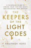 The Keepers Of The Light Codes - Rhiannon Heins - cover