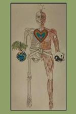 My Eclectic Human Body: Eclectic Knowledge Journey (Summaries, Principles & Exercises)