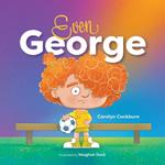 Even George: An uplifting story about a teacher engaging creatively with students