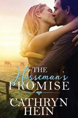 The Horseman's Promise - Cathryn Hein - cover