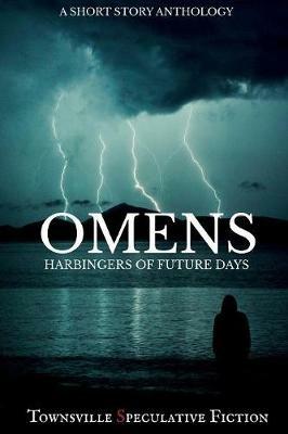 Omens: Harbingers of furture days - Michael Huddlestone - cover