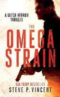 The Omega Strain: Mitch Herron 1 - Steve P Vincent - cover