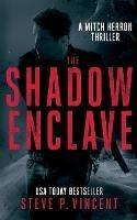 The Shadow Enclave: Mitch Herron 2 - Vincent P Steve - cover